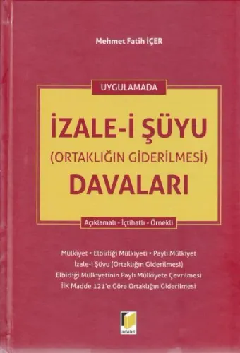 İzale - i Şüyu ( Ortaklığın Giderilmesi ) Davaları
