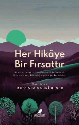 Her Hikaye Bir Fırsattır