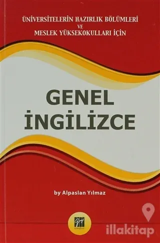 Üniversitelerin Hazırlık Bölümleri ve Meslek Yüksek Okulları İçin Genel İngilizce