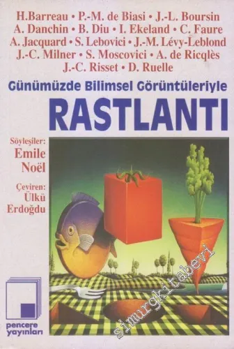 Günümüzde Bilimsel Görüntüleriyle Rastlantı