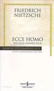 Ecce Homo (Ciltli); İnsan Nasıl Kendisi Olur