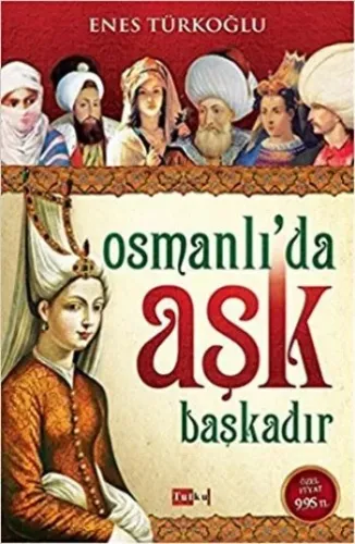 Osmanlıda Aşk Başkadır