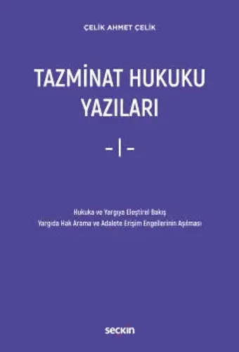 Tazminat Hukuku Yazıları – I –
