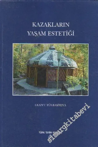 Kazakların Yaşam Estetiği -         2004