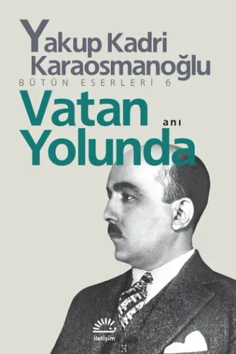Vatan Yolunda Yakup Kadri Karaosmanoğlu