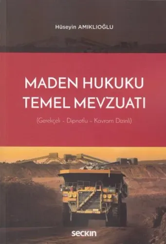 Maden Hukuku Temel Mevzuatı