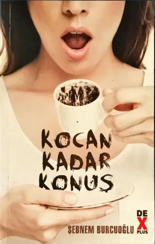 Kocan Kadar Konuş