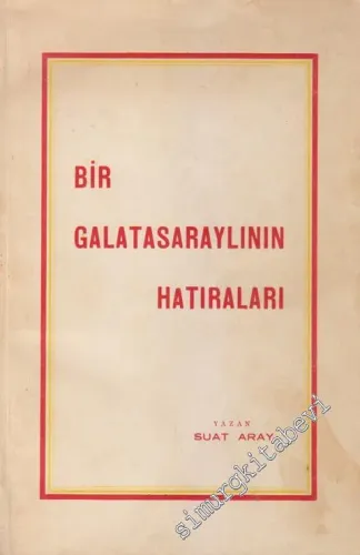 Bir Galatasaraylının Hatıraları -        1959