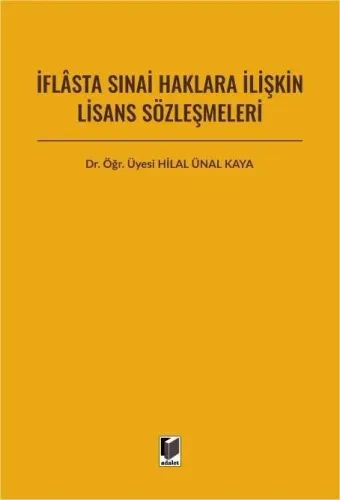 İflasta Sınai Haklara İlişkin Lisans Sözleşmeleri