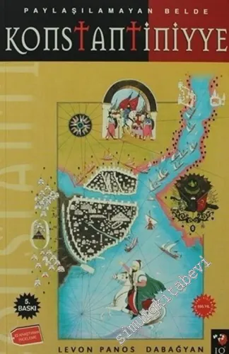 Paylaşılamayan Belde Konstantiniyye -         2003