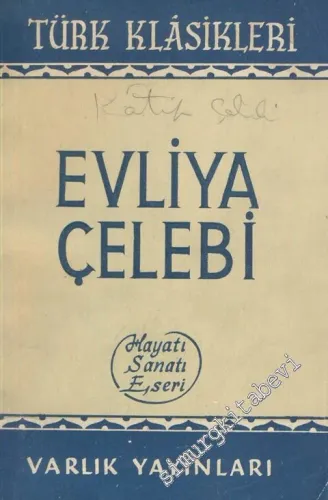 Evliya Çelebi Hayatı Sanatı Eserleri -