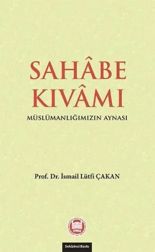 Sahabe Kıvamı Prof. Dr. İsmail Lütfi ÇAKAN