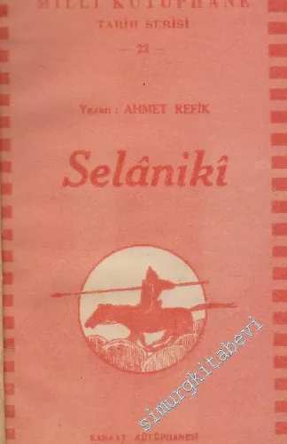 5 KİTAP Selâniki / Naima / Fındıklılı Silâhtar Mehmet Ağa / Osmanlı Devrinde Zorbalar / Peçevi -