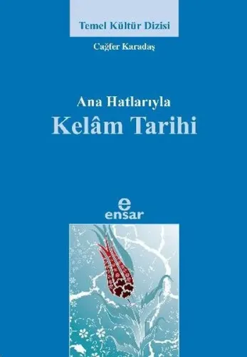 Anahatlarıyla Kelam Tarihi