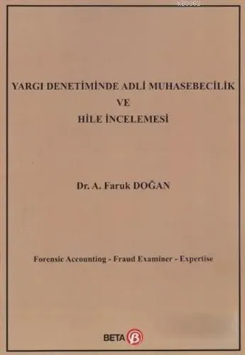 Yargı Denetiminde Adli Muhasebecilik ve Hile İncelemesi