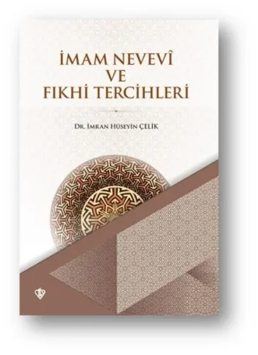 İmam Nevevi ve Fıkhi Tercihleri