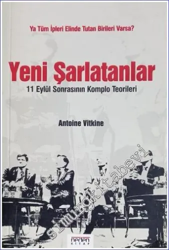 Yeni Şarlatanlar: 11 Eylül Sonrasının Komplo Teorileri -        2005