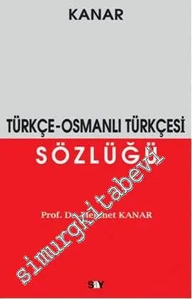 Türkçe - Osmanlı Türkçesi Sözlüğü - 2011