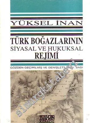 Türk Boğazlarının Siyasal ve Hukuksal Rejimi  -