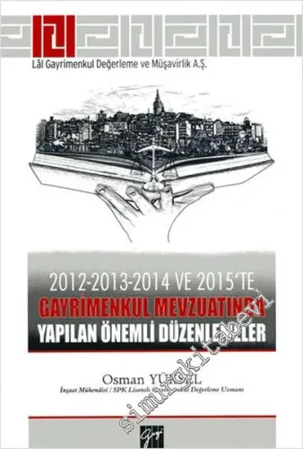 2012, 2013 - 2014 ve 2015'te Gayrimenkul Mevzuatında Yapılan Önemli Düzenlemeler -         2016