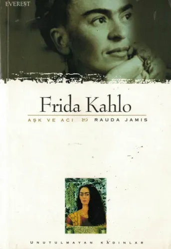 Aşk ve Acı Frida Kahlo