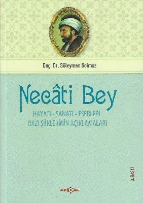 Necati Bey (Hayatı-Sanatı-Eserleri)