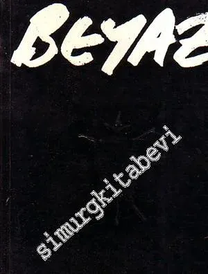 Beyaz Kitap Beş 1984 : Özel Bölüm - Sait Faik Sayfaları - Sayı: 5,    Yıl: 1984  Kış  1984