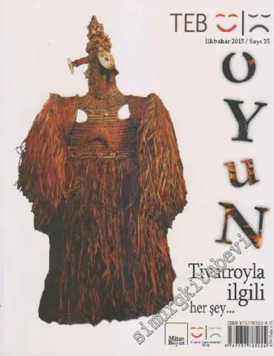 TEB Oyun Dergisi - Tiyatro İle İlgili Her Şey: Dosya Aziz Nesin 90 Yaşında - Sayı: 25      İlkbahar