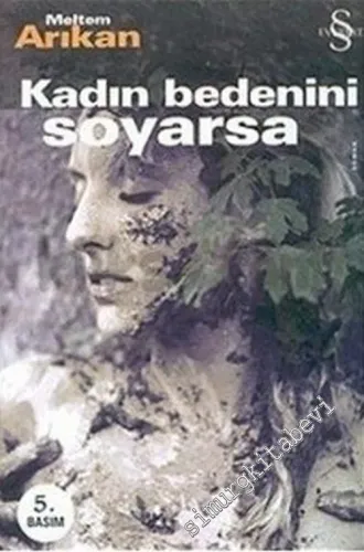 Kadın Bedenini Soyarsa -        2002