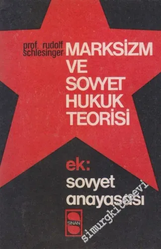 Marksizm ve Sovyet Hukuk Teorisi - Ek: Sovyet Anayasası -        1974