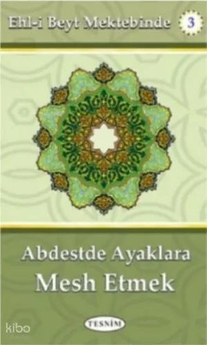 Abdestte Ayaklara Mesh Etmek;Ehl-i Beyt Mektebinde