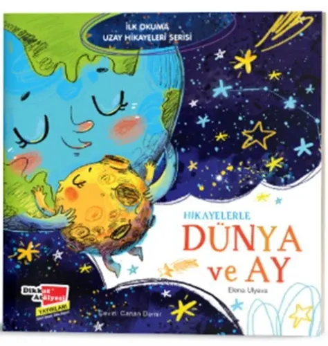 İlk Okuma Uzay Hikayeleri Serisi Hikayelerle Dünya ve Ay