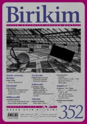 Birikim Aylık Sosyalist Kültür Dergisi - Seçim sonrası iktidar, milliyetçilik, Çerkesler - Sayı: 352      Ağustos