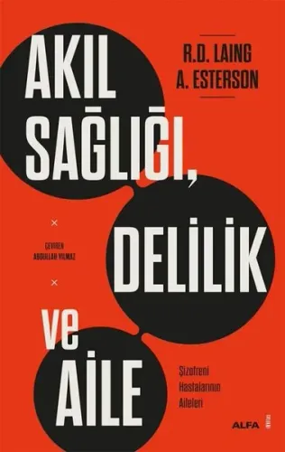 Akıl Sağlığı Delilik ve Aile - Şizofreni Hastalarının Aileleri A. Este