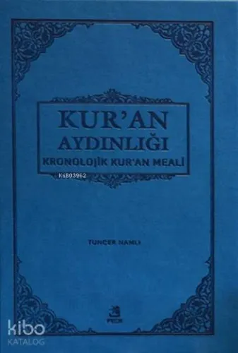 Kronolojik Kur'an Meali; Kur'an Aydınlığı