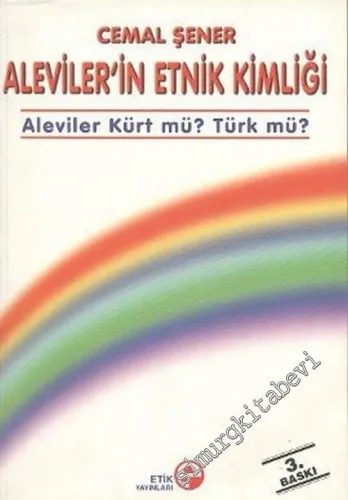 Alevilerin Etnik Kimliği: Aleviler Kürt mü, Türk mü? -         2002