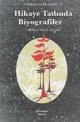 Hikaye Tadında Biyografiler 2 - İz Bırakanlar Serisi II