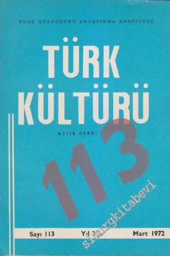Türk Kültürü Aylık Dergi - Sayı: 113    X  Mart