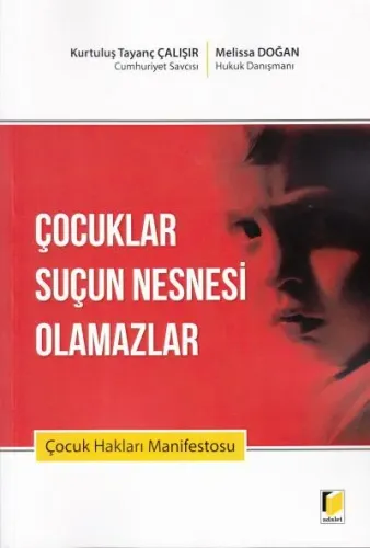 Çocuklar Suçun Nesnesi Olamazlar