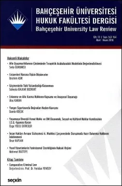 Bahçeşehir Üniversitesi Hukuk Fakültesi Dergisi Cilt:13 - Sayı:163 - 164 Mart - Nisan 2018
