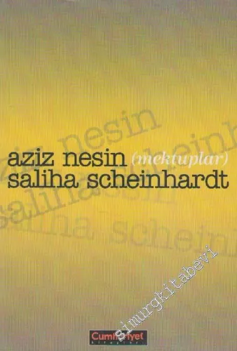 Mektuplar: Aziz Nesin - Saliha Schainhardt -        1999