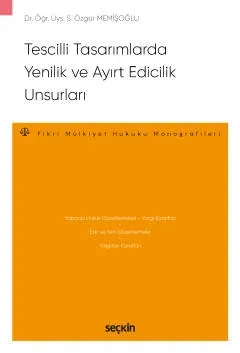 Tescilli Tasarımlarda Yenilik ve Ayırt Edicilik Unsurları