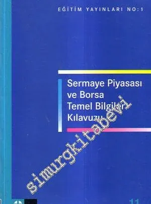 Sermaye Piyasası ve Borsa Temel Bilgiler Kılavuzu -