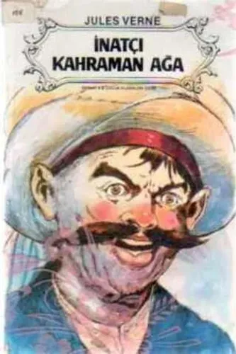 İnatçı Kahraman Ağa Jules Verne