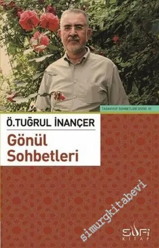 Tuğrul İnançer'le Gönül Sohbeti -        2006