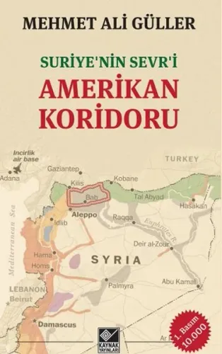 Amerikan Koridoru; Suriye'nin Sevr'i