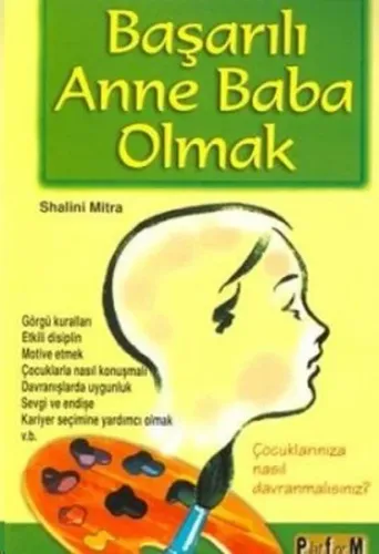 Başarılı Anne Baba Olmak