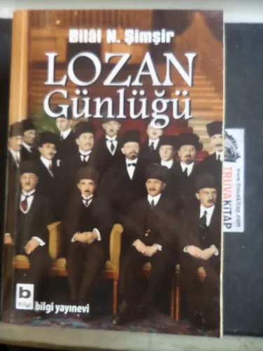 Lozan Günlüğü Bilal N. Şimşir
