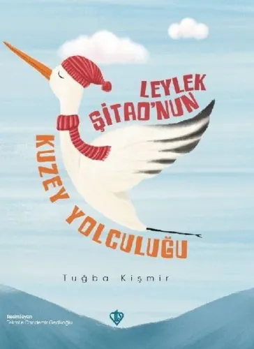 Leylek Şitao’nun Kuzey