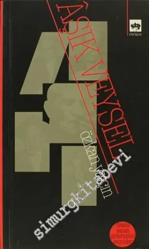 Aşık Veysel: Dramı, Sanatı, Şiirlerinden Seçmeler -        2000